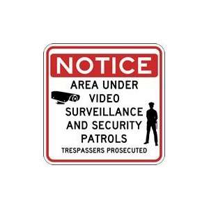   Under Video Surveillance and Patrols Signs   18x18