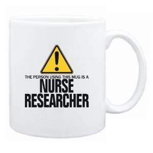   Using This Mug Is A Nurse Researcher  Mug Occupations