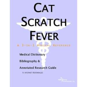  Cat Scratch Fever   A Medical Dictionary, Bibliography 