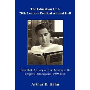  The Education of a 20th Century Political Animal Part II b 