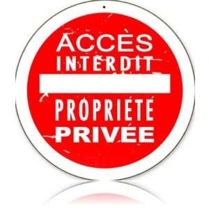  Access Interdit Vintaged Metal Sign