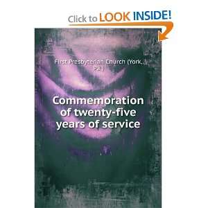    five years of service Pa.) First Presbyterian Church (York Books
