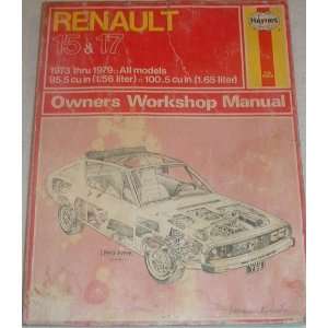  Haynes Renault 15 & 17 Owners Workshop Manual, No. 768 