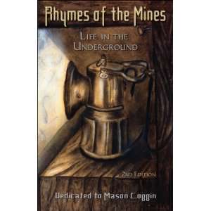  Rhymes of the Mines Life In the Underground Second Edition 