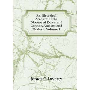   Down and Connor, Ancient and Modern, Volume 1 James OLaverty Books