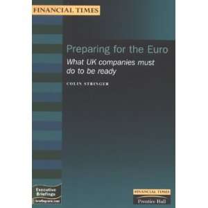  Preparing for the Euro What Uk Companies Must Do to Be 