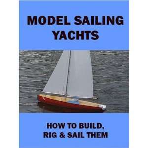   , Rig and Sail Model Sailing Yachts (9781904891109) R. Batten Books