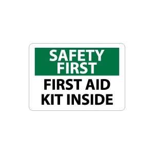  OSHA SAFETY FIRST First Aid Kit Inside Safety Sign