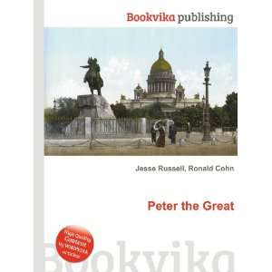 Peter the Great Ronald Cohn Jesse Russell  Books
