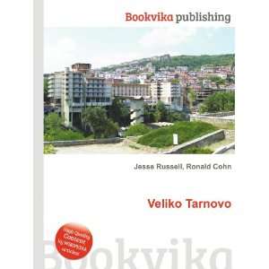  Veliko Tarnovo Ronald Cohn Jesse Russell Books