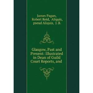  Glasgow, Past and Present Illustrated in Dean of Guild Court 