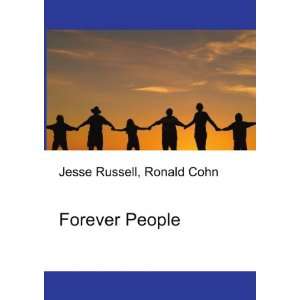  Forever People Ronald Cohn Jesse Russell Books