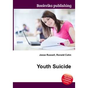 Youth Suicide Ronald Cohn Jesse Russell  Books