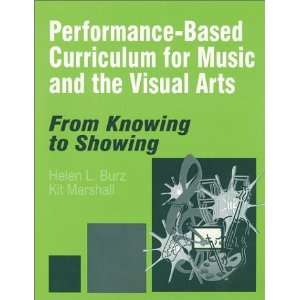  Performance Based Curriculum for Music and the Visual Arts 