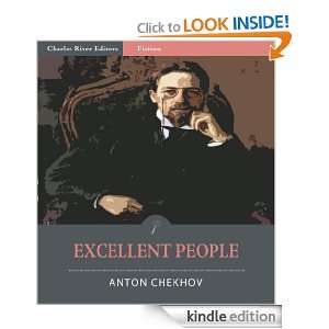Excellent People (Illustrated) Anton Chekhov, Charles River Editors 