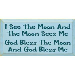   me, God bless the moon and God Bless me Wooden Sign