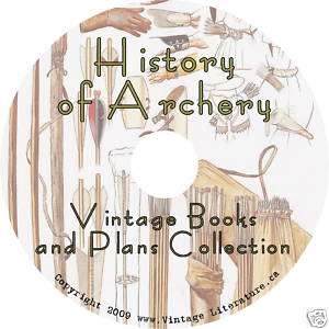 History of Archery   {24} Vintage Books & Plans on CD  