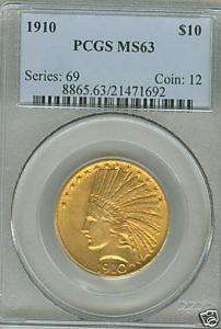 1910 . $10.00 Indian Head Eagle Gold Coin  PCGS MS63  