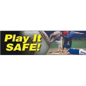  Play It Safe   Banner, 96 x 28