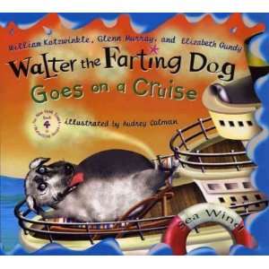 Walter the Farting Dog Goes on a Cruise[ WALTER THE FARTING DOG GOES 