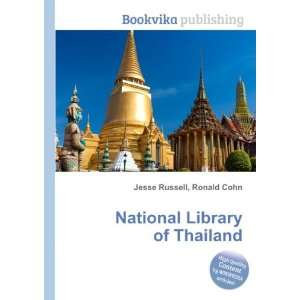 National Library of Thailand Ronald Cohn Jesse Russell 