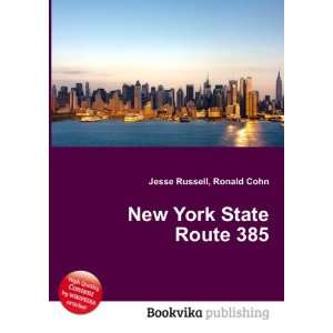  New York State Route 385 Ronald Cohn Jesse Russell Books