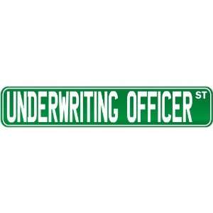  New  Underwriting Officer Street Sign Signs  Street Sign 