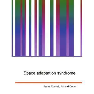 Space adaptation syndrome Ronald Cohn Jesse Russell  