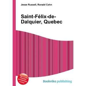  Saint FÃ©lix de Dalquier, Quebec Ronald Cohn Jesse 