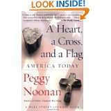 Life, Liberty and the Pursuit of Happiness by Peggy Noonan (Apr 1995)