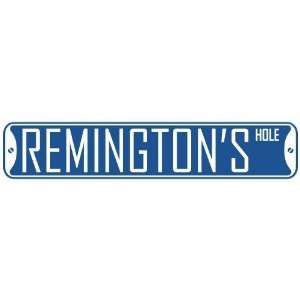   REMINGTON HOLE  STREET SIGN