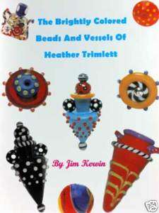 Brightly Colored Beads And Vessels of Heather Trimlett  