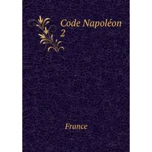  Code NapolÃ©on. 2 France Books