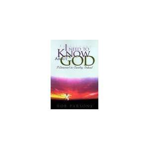  Almost Everything I Need to Know about God I Learned in 