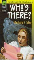 Whos There by Stephanie S. Tolan and Stephanie Tolan 1997, Paperback 