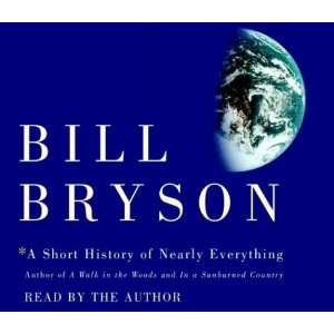  A Short History of Nearly Everything [Audio CD] Bill 
