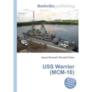  USS Warrior (MCM 10) Ronald Cohn Jesse Russell Books