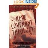New Covenant Theology by Tom Wells and Fred Zaspel (Mar 21, 2002)