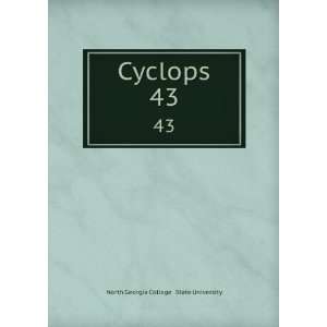    Cyclops. 43 North Georgia College & State University Books