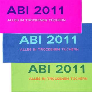 ABI 2011 Alles in trockenen Tüchern, Abitur Badetuch  