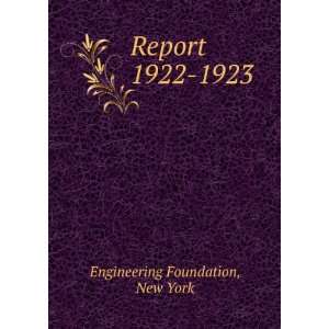  Report. 1922 1923 New York Engineering Foundation Books