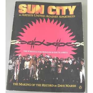 Sun City by Artists United Against Apartheid  Dave Marsh 