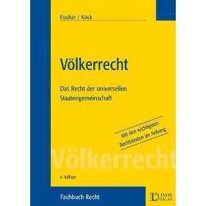 Völkerrecht  Peter Fischer, Heribert Fr. Köck Bücher