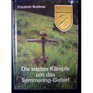   Gebiet. 9. Gebirgsdivision  Friedrich Brettner Bücher