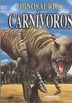 Half Dinosaurios Carnivoros/ Dinosaurs Carnivores by Dougal Dixon 