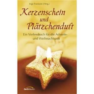   die Advents  und Weihnachtszeit  Inge Frantzen Bücher