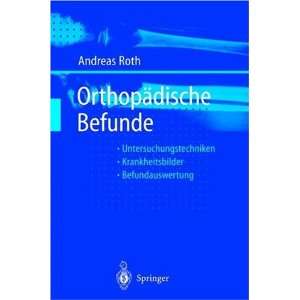 Orthopädische Befunde  Andreas Roth Bücher