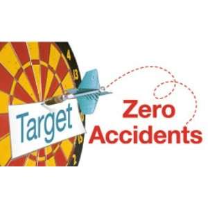  BANNERS TARGET ZERO ACCIDENTS