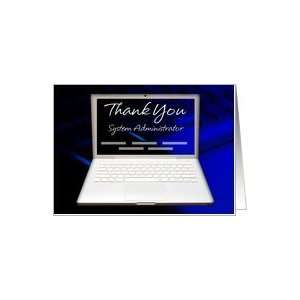  System Administrator Appreciation And Thank You Card 