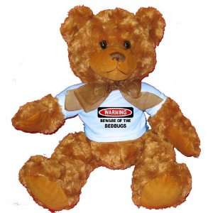  BEWARE OF THE BEDBUGS Plush Teddy Bear with BLUE T Shirt 